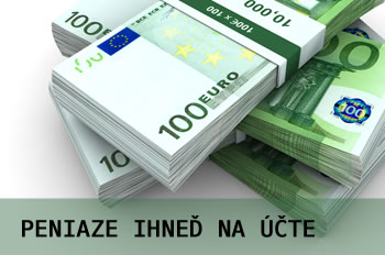 Pôžička ihneď na Váš účet
